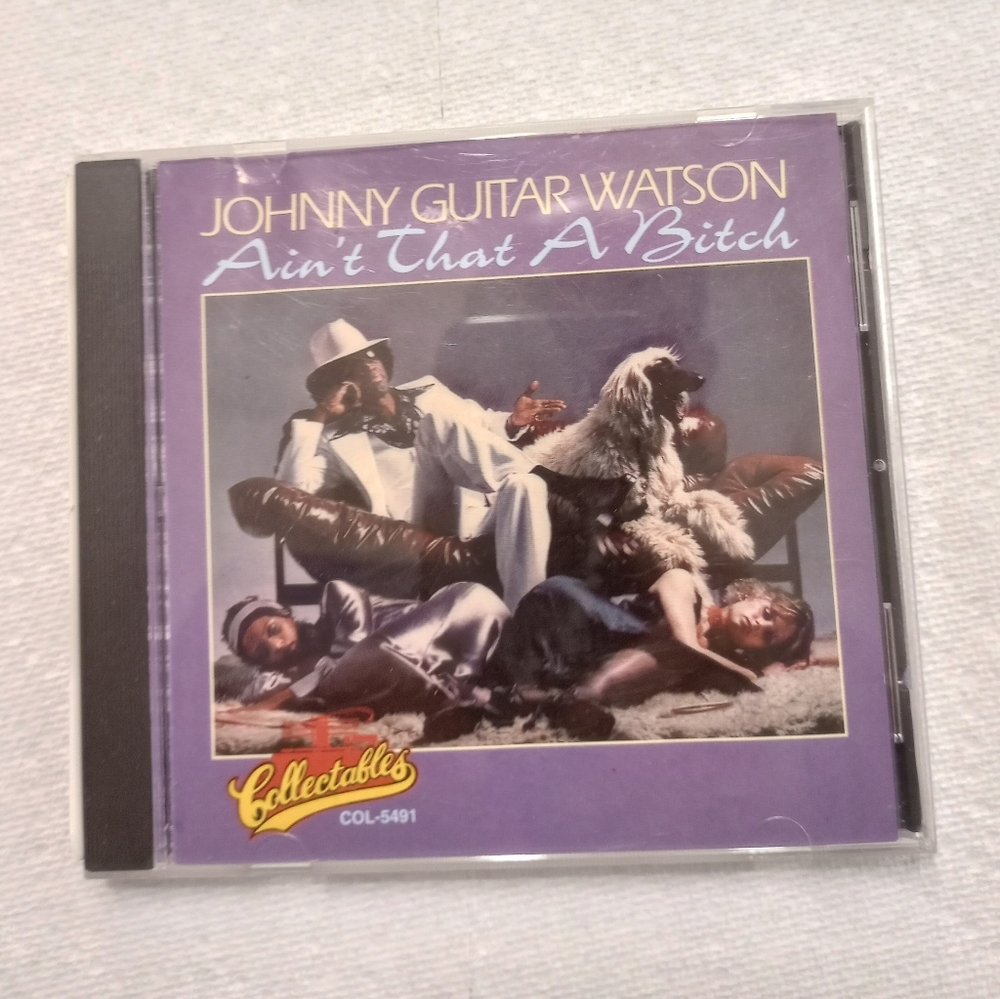 Johnny Guitar Watson, Ain't That A Bitch, CD, Collectables 1994
